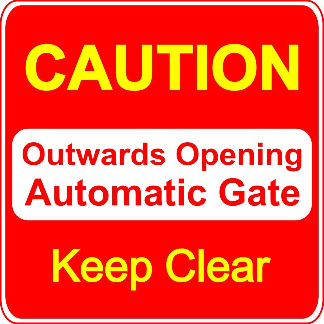 Caution Sign - Outwards Opening Gate